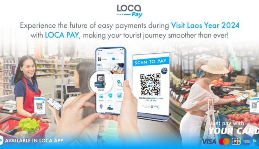 LOCA PAY Set to Transform Tourist Payments for Visit Laos Year 2024